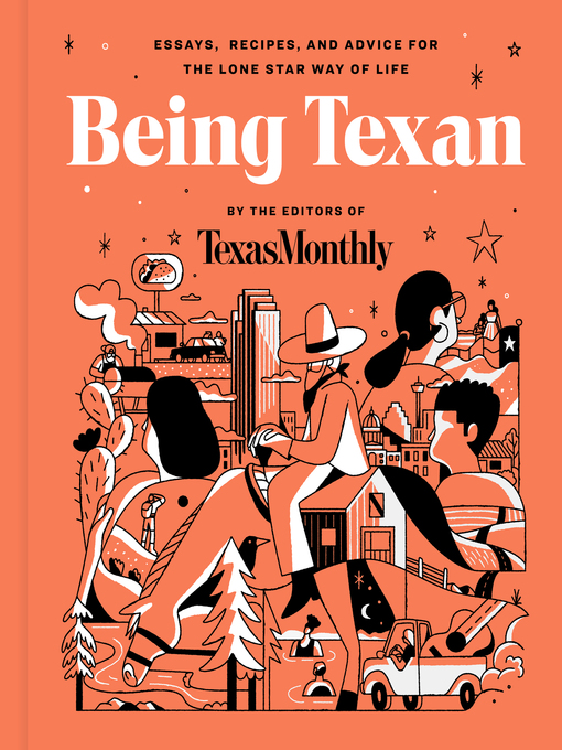 Title details for Being Texan by Editors of Texas Monthly - Available